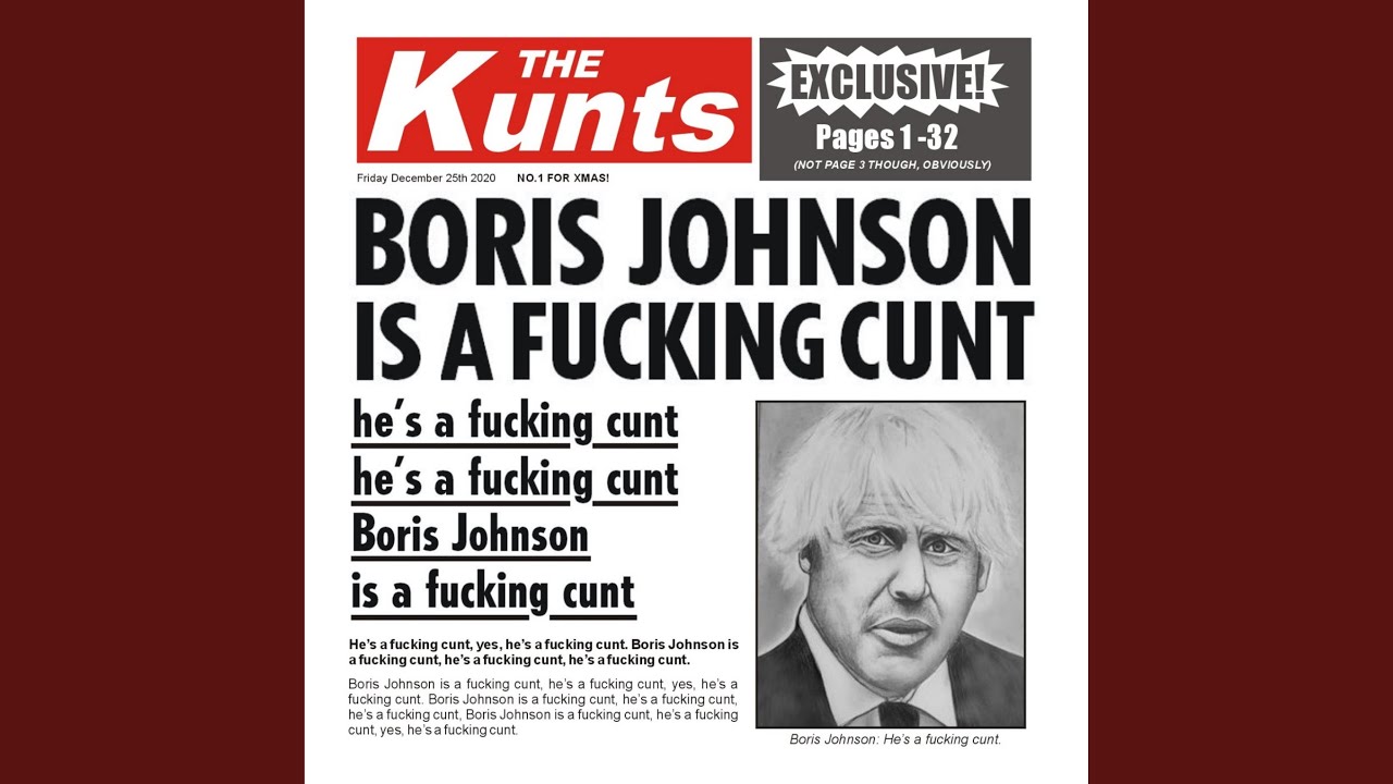 Boris Johnson is a Fucking Cunt (Single Edit)