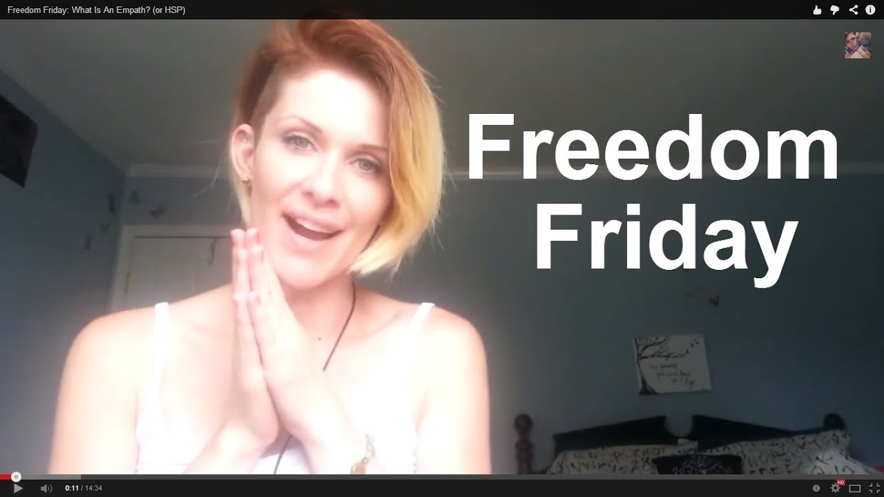 What Is An Empath? (or HSP) | #FreedomFriday