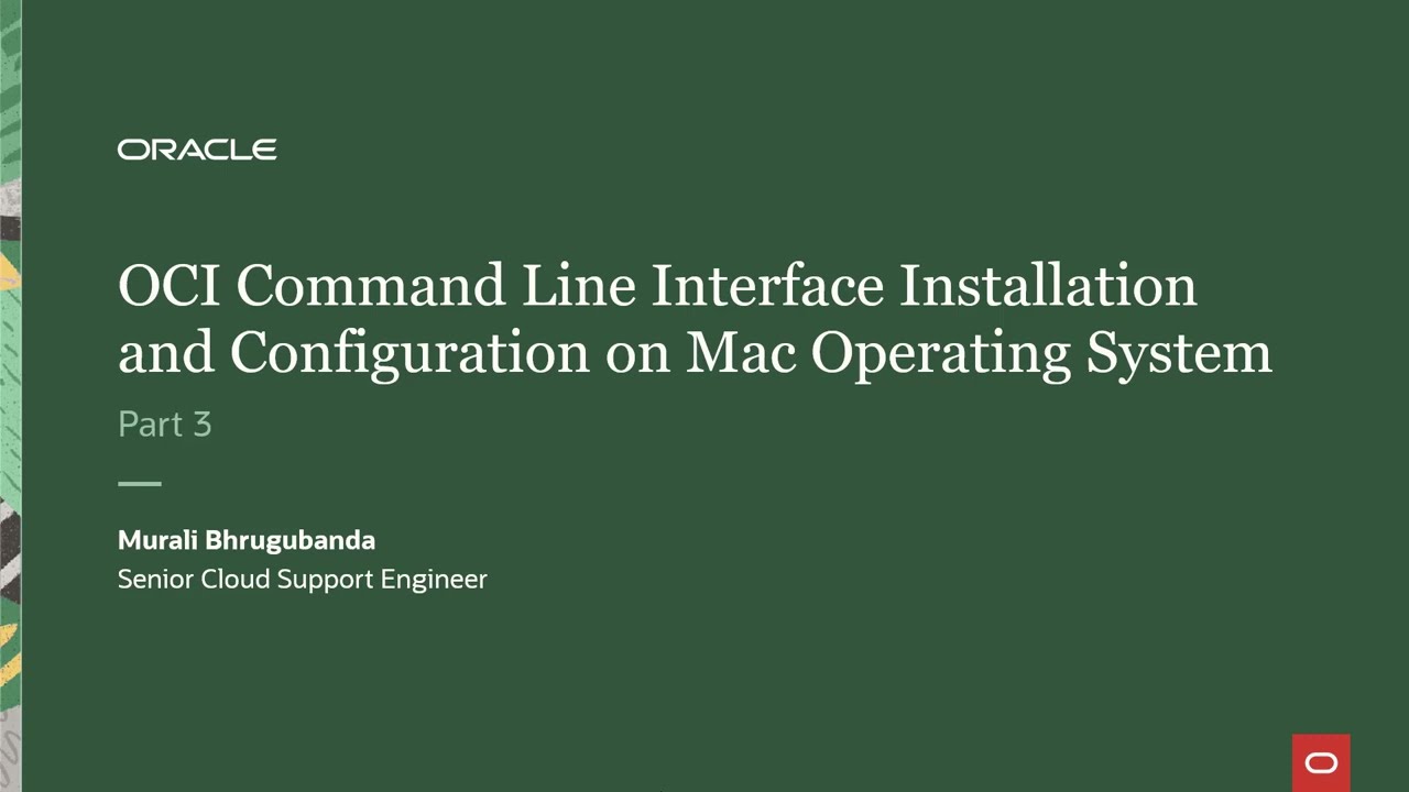OCI Command Line Interface Installation and Configuration on Mac Instance - Part 3