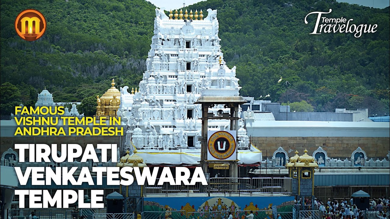 Tirupati Venkateswara Temple | Temple Travelogue | India's Famous Temples | Andhra Pradesh Temples