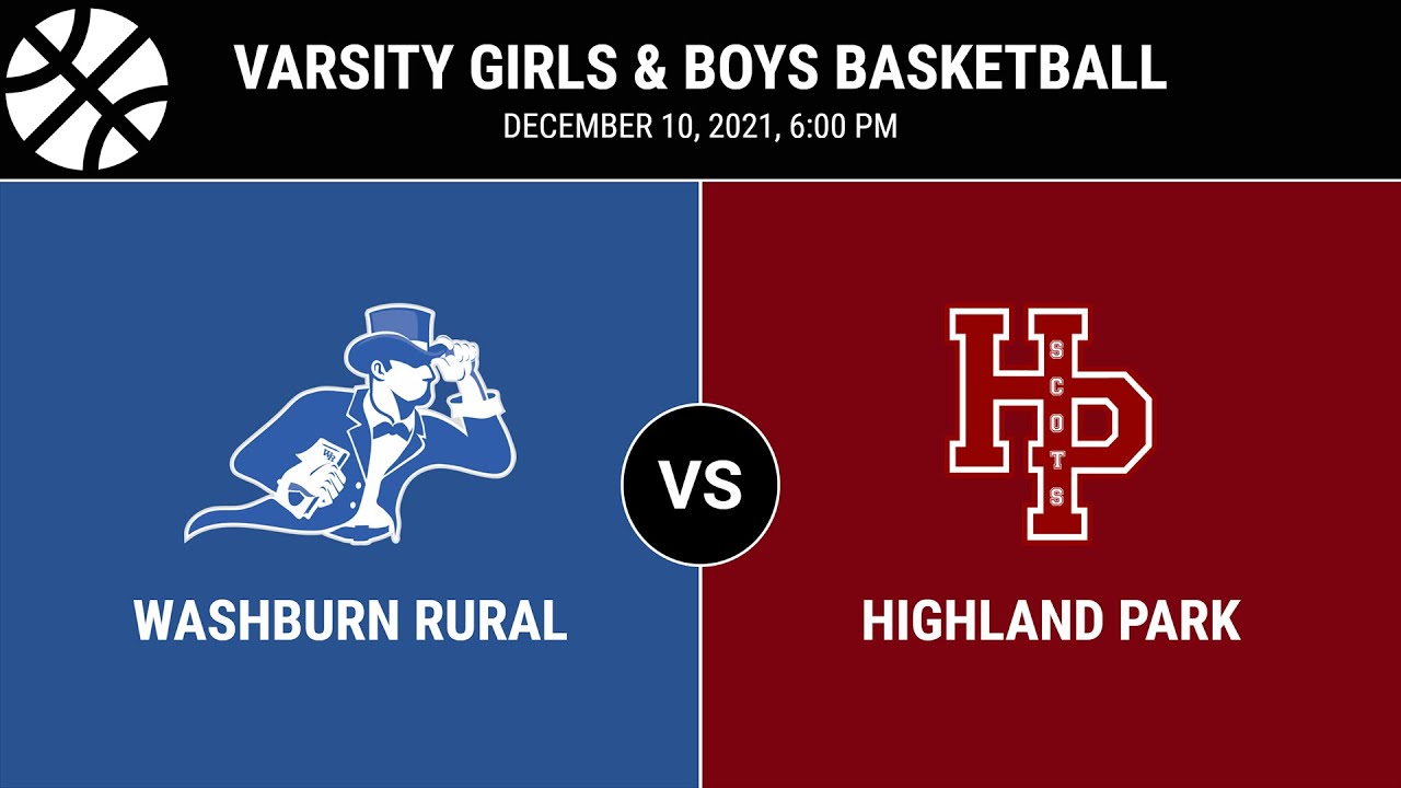 WRHS Basketball vs. Highland Park: Varsity Girls and Boys 12/10/21