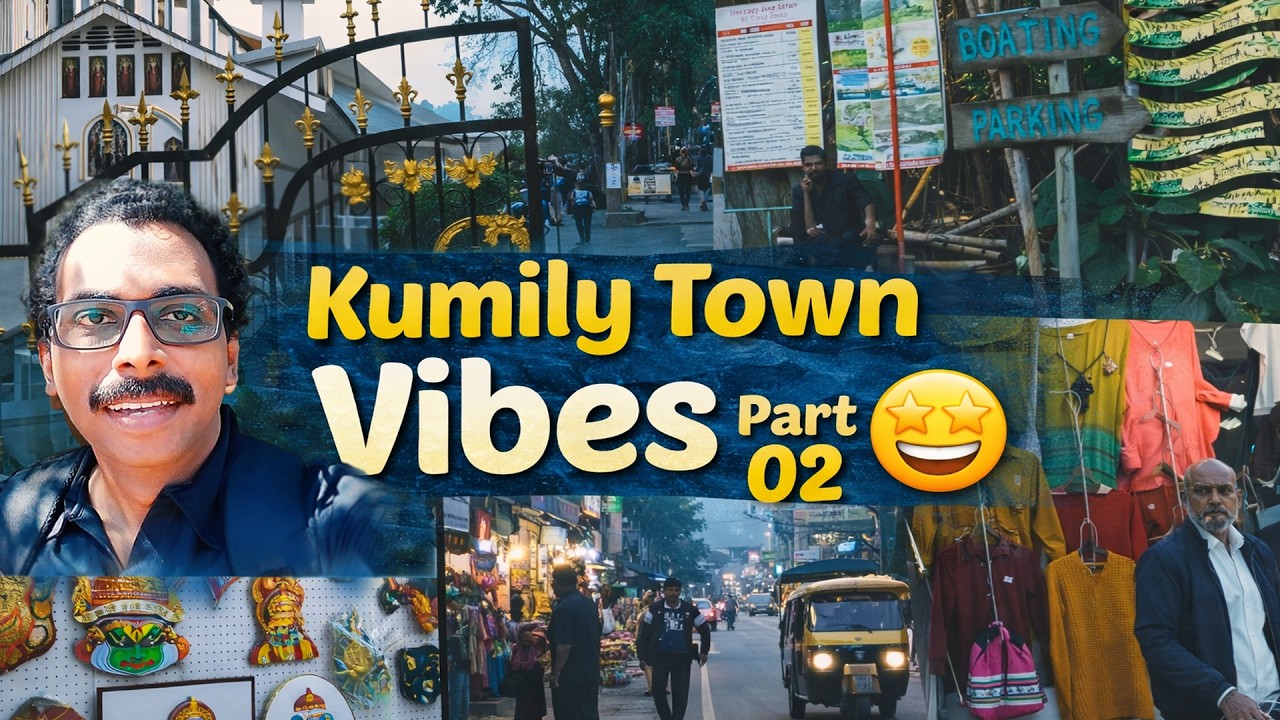 🔥 കുമളിയിലെ കാഴ്ചകളും യാത്രയും | Kumily Town Vibes Part 02 | Thekkady Kerala Travel Vlog