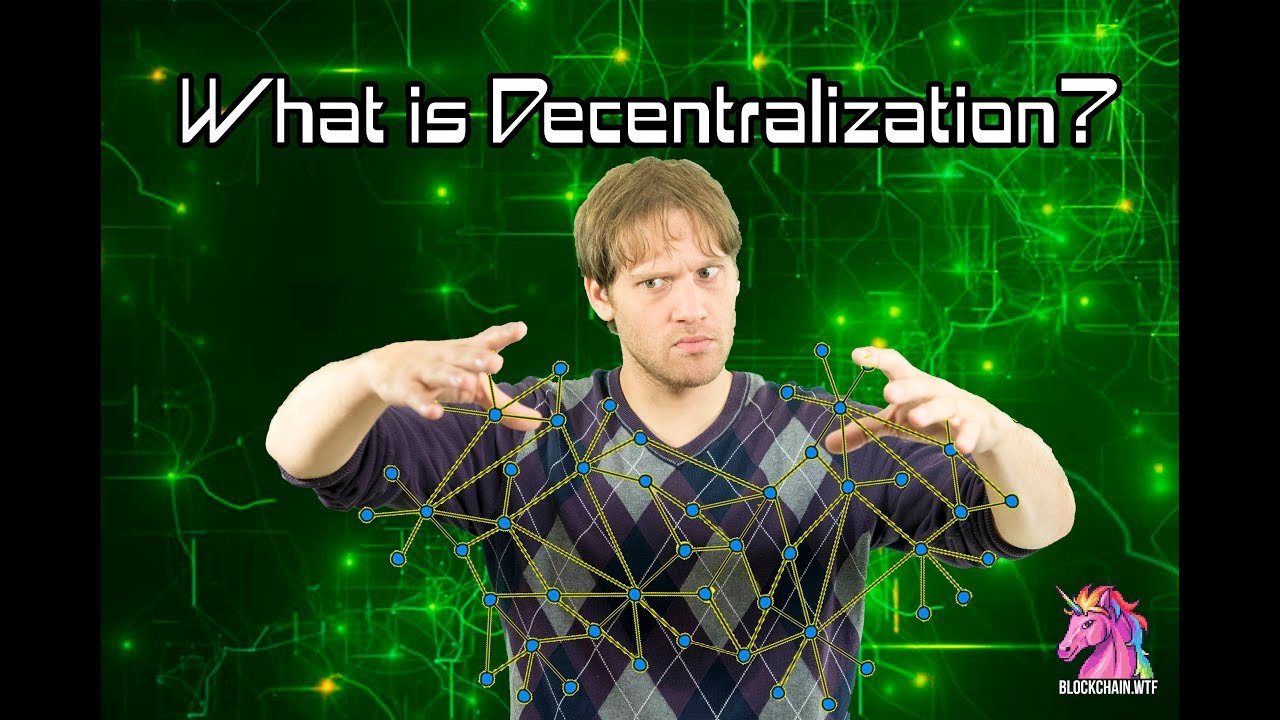 Decentralization? WTF is it?!? Presented by BlockchainWTF