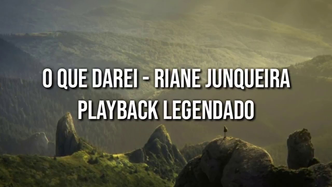 O que darei - Riane Junqueira  Playback Legendado