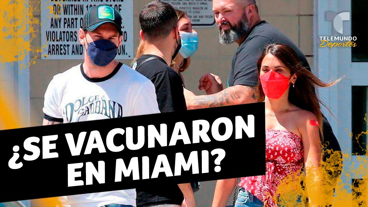 ¿Se vacunaron Leo Messi y Antonela en Miami contra el Covid-19? | Telemundo Deportes