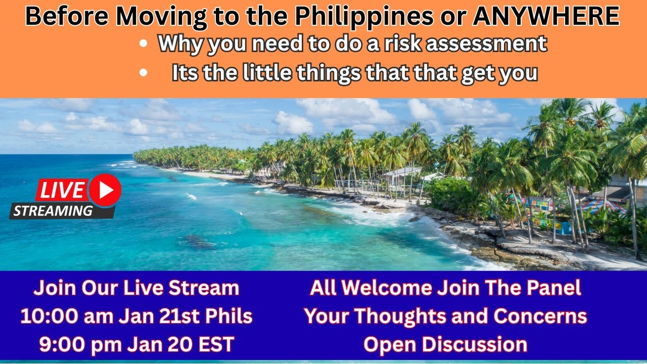 Expats before Moving to the Philippines do a Risk Assessment , you can thank me later