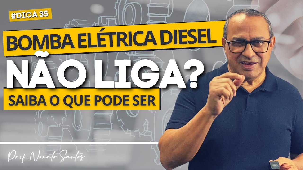 Dica #35 Bomba Elétrica Diesel Não Liga? Saiba o Que Pode Ser!