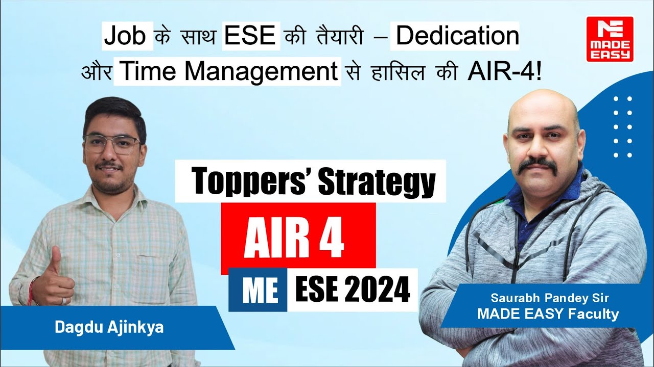 Success Strategy by AIR-4 | ME | UPSC ESE-2024 | Dagdu Ajinkya Radhakisan | MADE EASY
