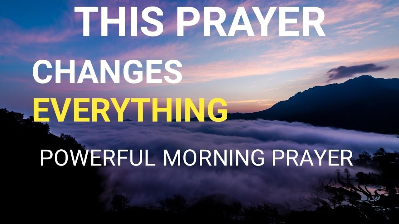 Powerful Morning Prayer to Start Your Day With God Blessings And Favor