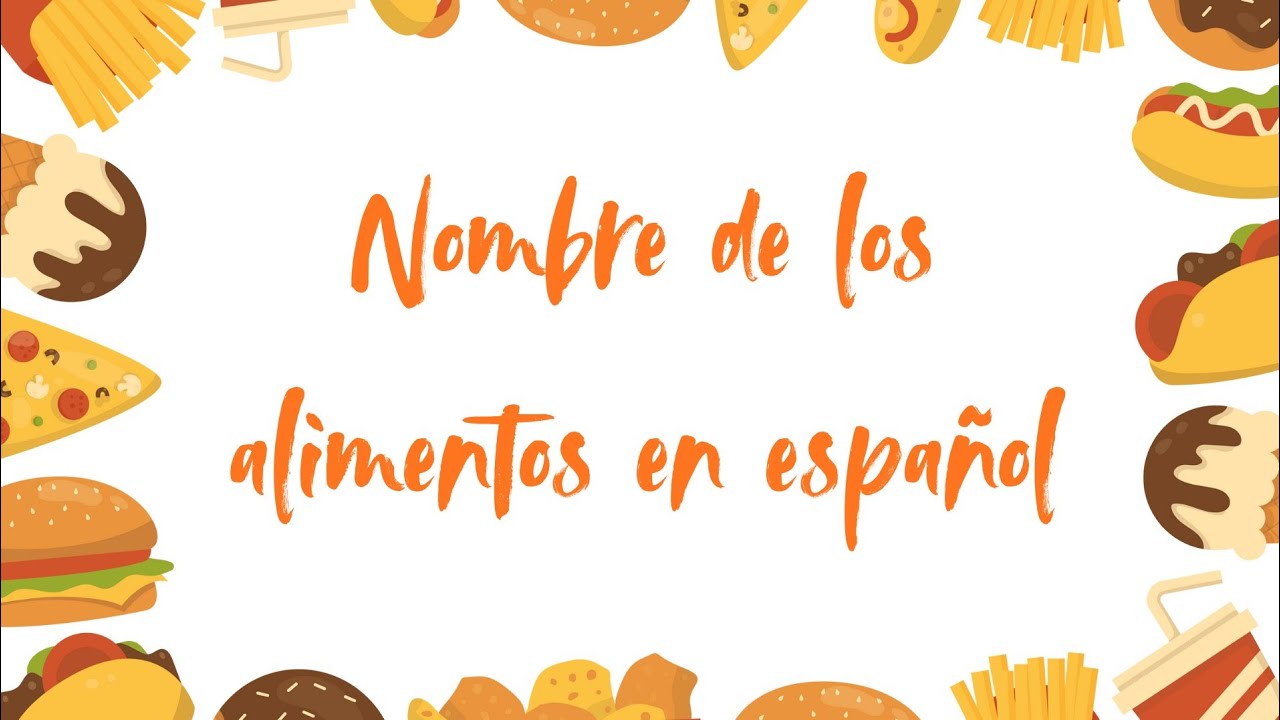 Nombre de los alimentos en español | Food names in spanish