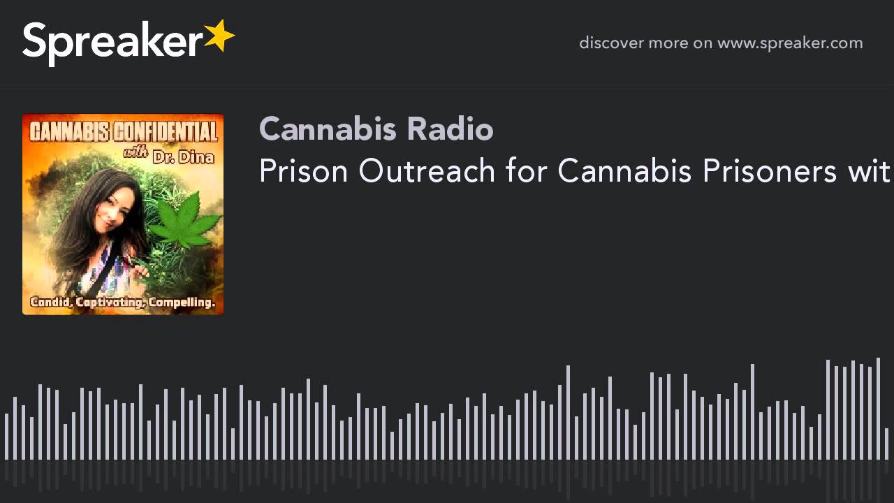 Prison Outreach for Cannabis Prisoners with Stephanie Landa (part 3 of 3)