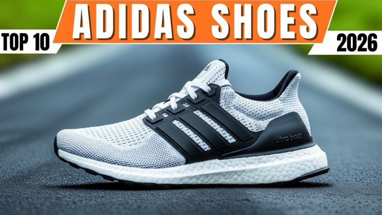 Top 10 Best Adidas Shoes for 2026 | Ultimate Buying Guide