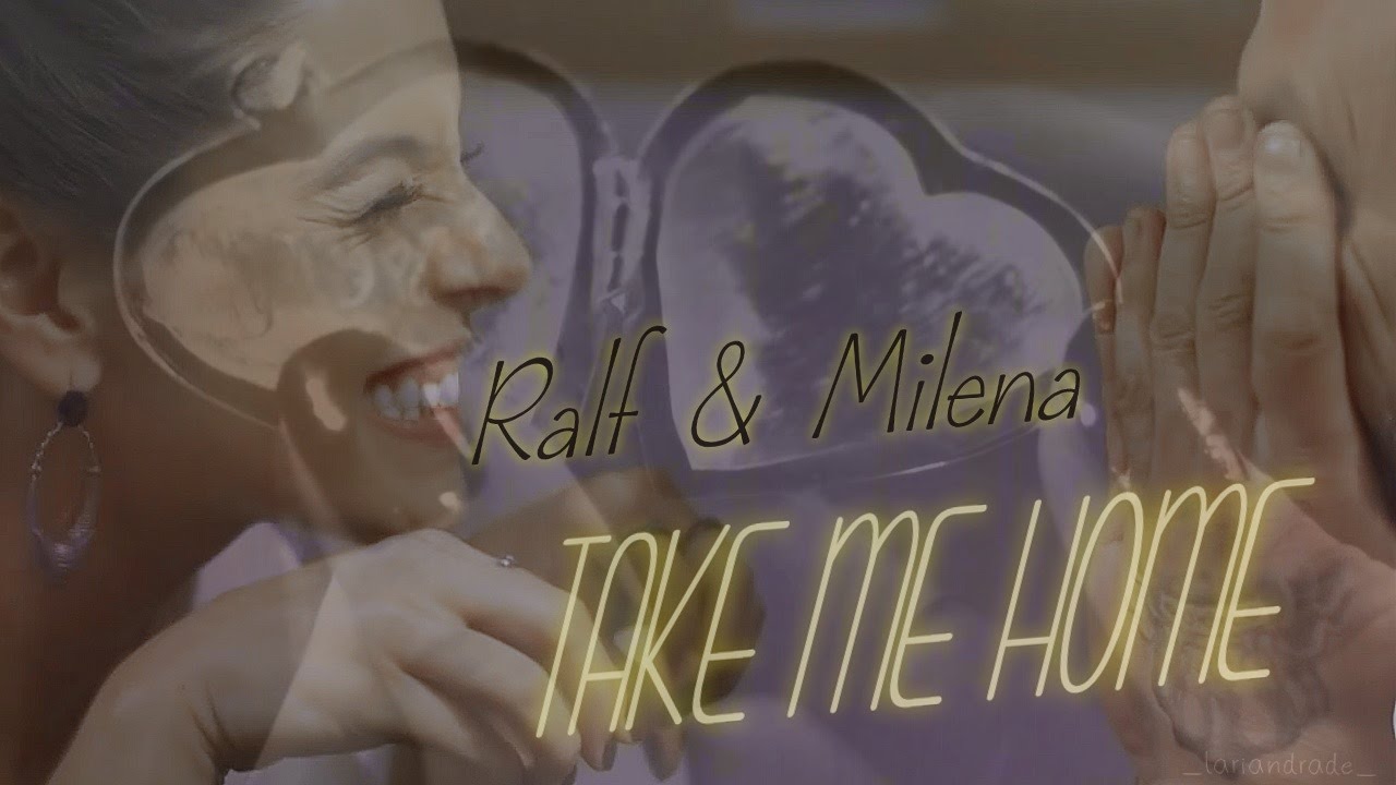 Ralf & Milena | Take Me Home