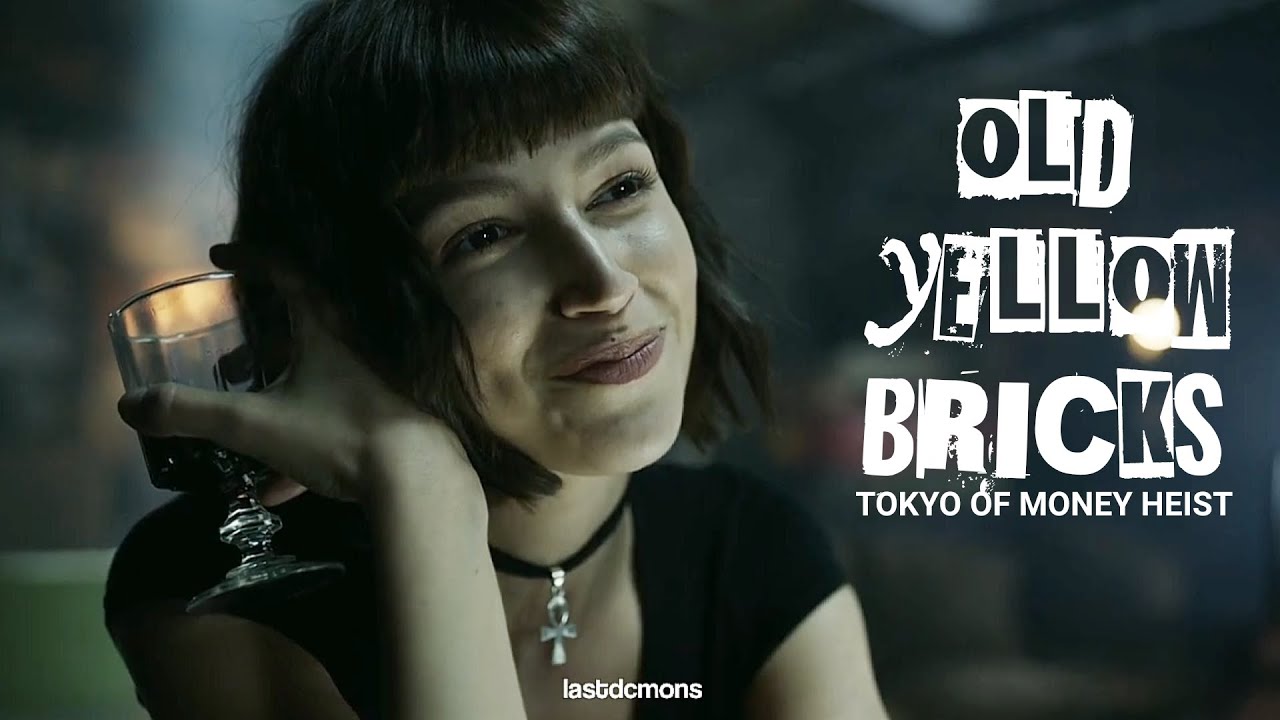 tokyo of money heist - old yellow bricks