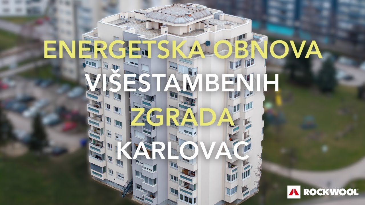 ENERGETSKA OBNOVA VI&Scaron;ESTAMBENIH ZGRADA - KARLOVAC CASE STUDY