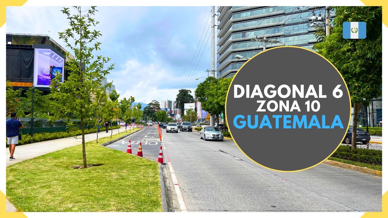 DIAGONAL 6 es el corazón comercial de ZONA 10 en CIUDAD DE GUATEMALA - GUATEMALA 2024