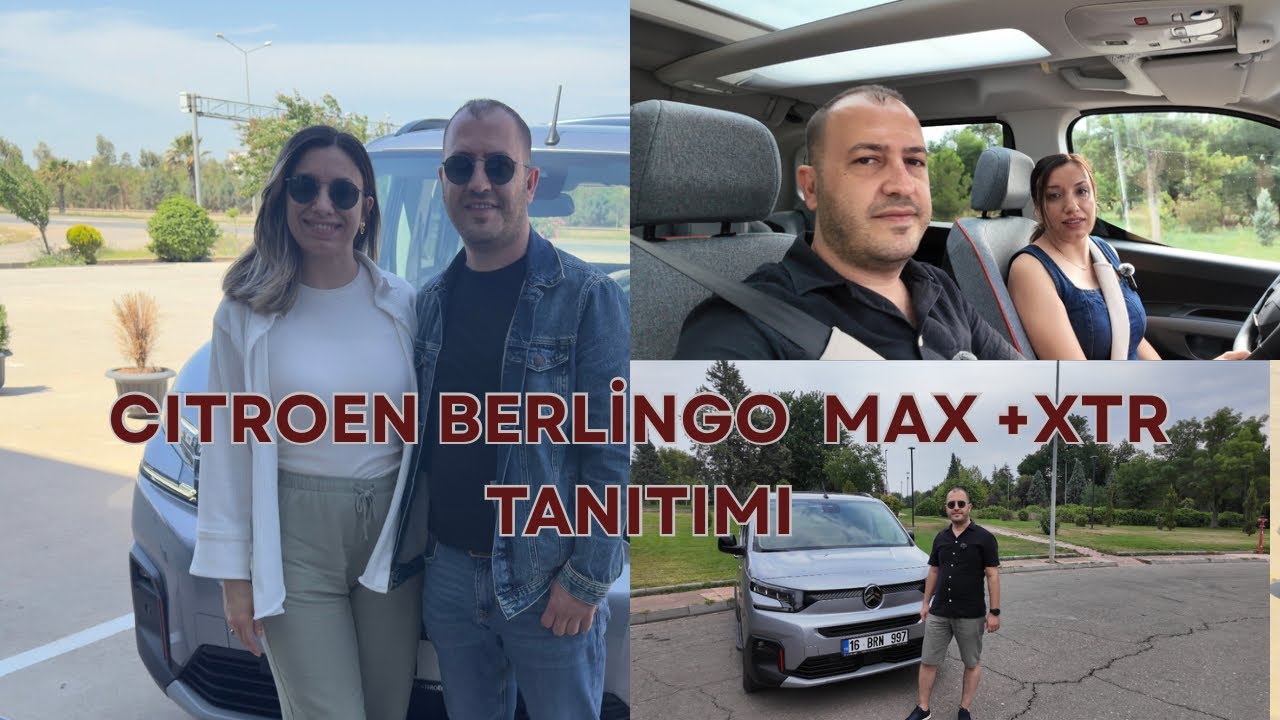 CİTROEN BERLİNGO 2025 MAX XTR PAKET TANITIMI. NEDEN BERLİNGO’YU TERCİH ETTİK?