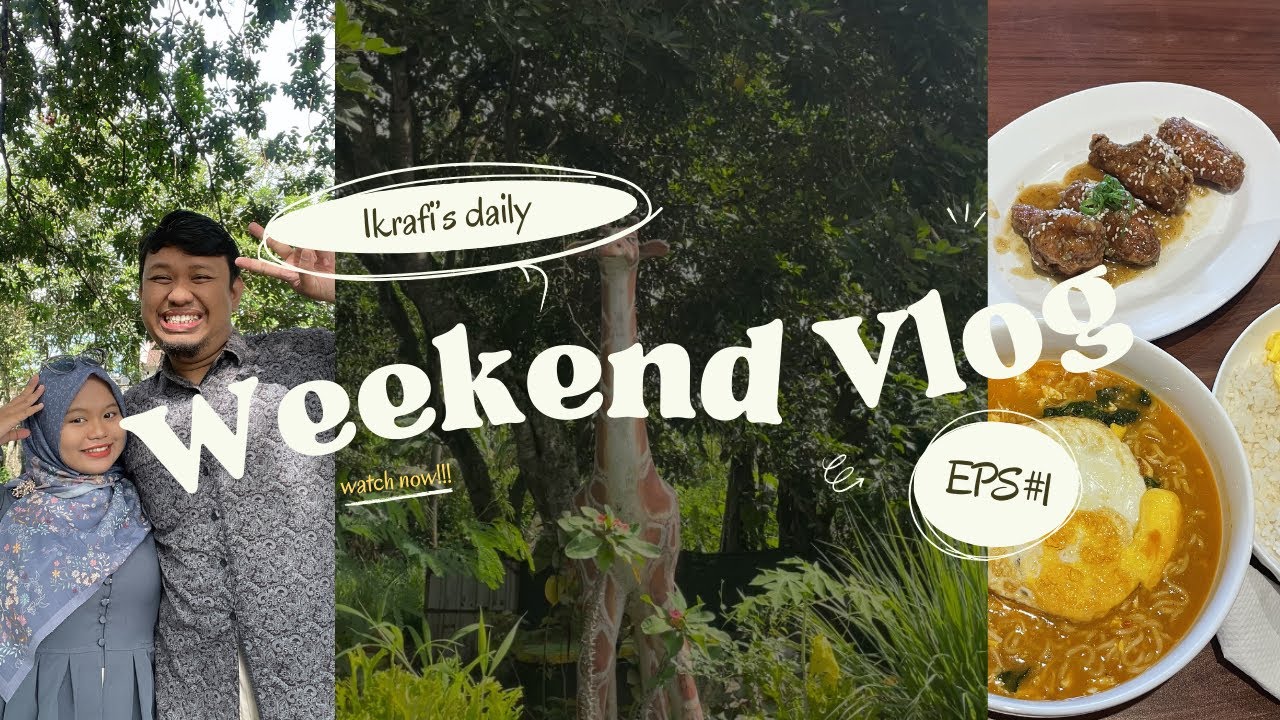 WEEKEND VLOG — Episode 1