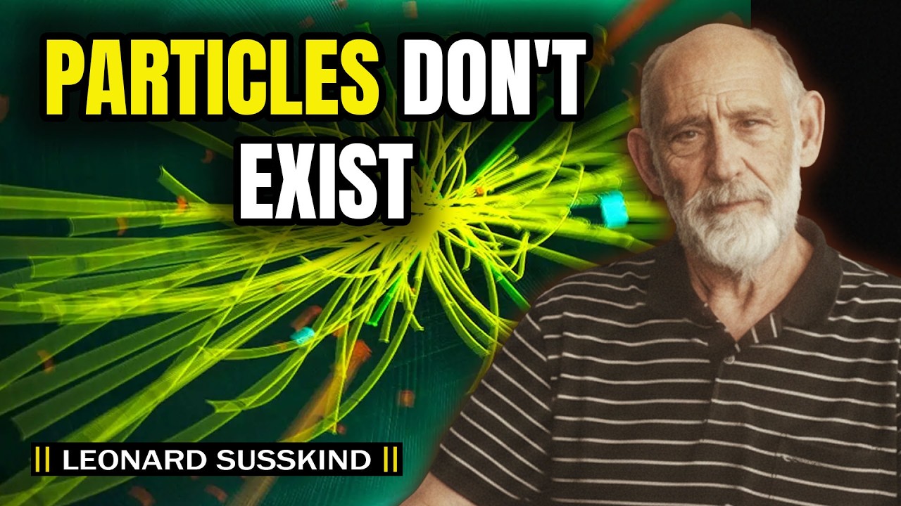 Why Quantum Fields Replace Reality | Leonard Susskind