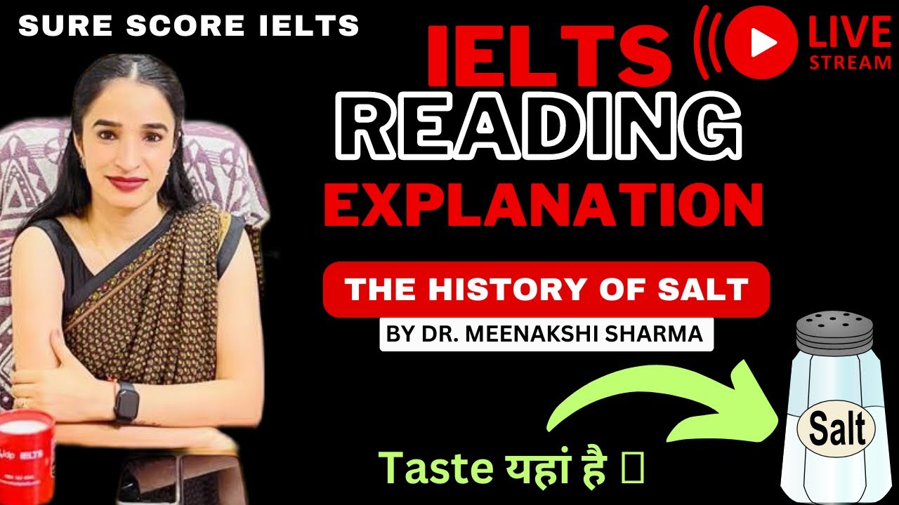 IELTS READING | The history of Salt | #surescore | #ielts | #ieltsexam | #ieltspreparation |