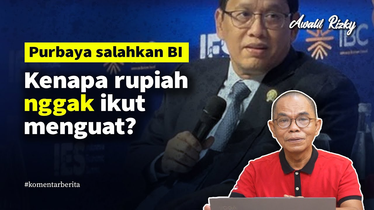 Purbaya salahkan BI; yang lain sedang menguat, kok rupiah bisa melemah #komentarberita