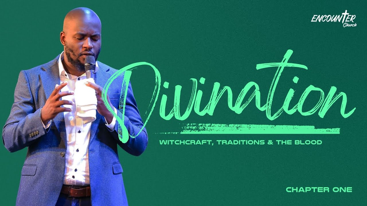 Witchcraft, Traditions & The Blood #1 Divination // Pastor Andrew Kimuli