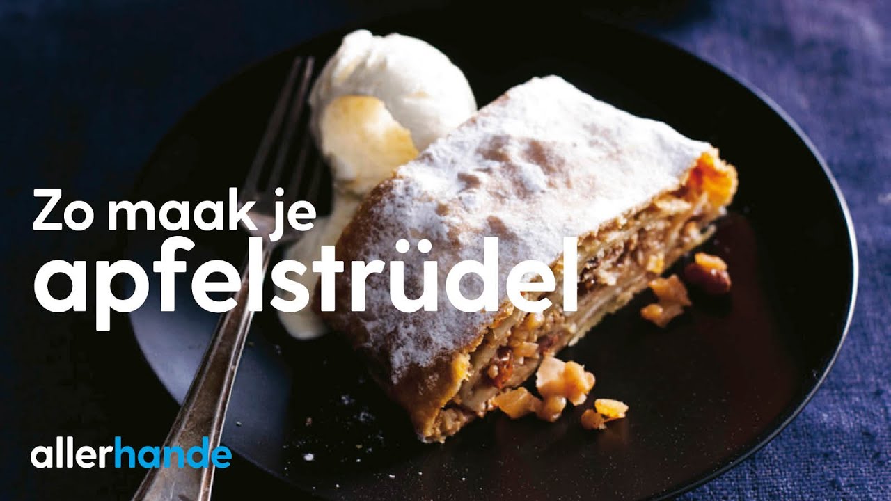 Apfelstrudel maken | Recept | Allerhande