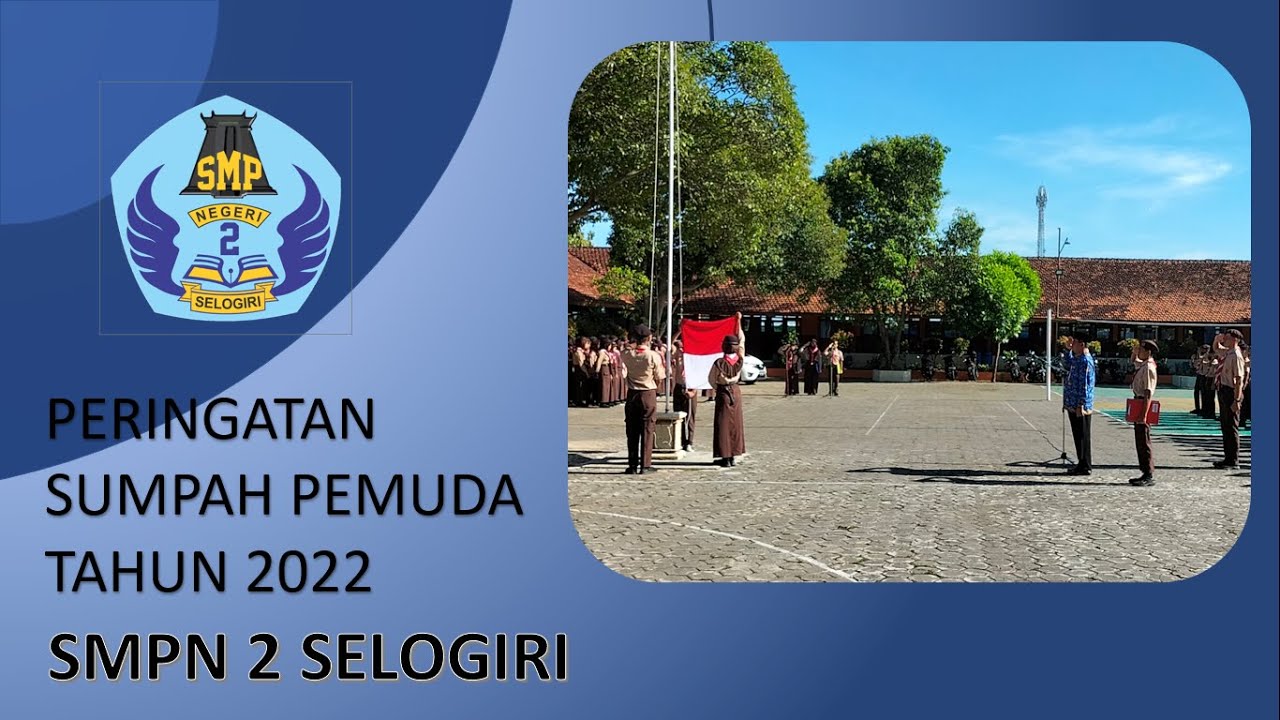 SUMPAH _PEMUDA_2022_SMPN_2_SELOGIRI