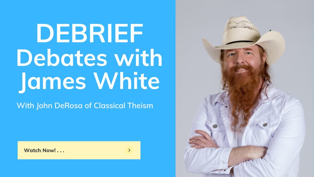 DEBRIEF | Recent Debates with James White (Sola Scriptura, Justification)