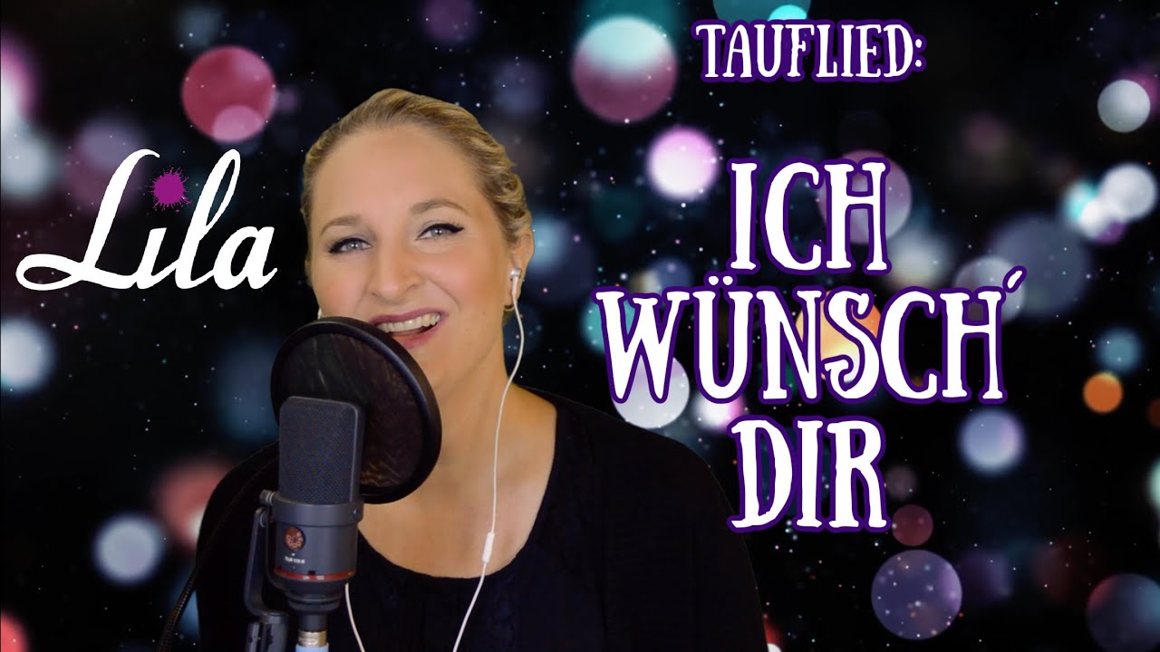 Ich w&uuml;nsch Dir - Sarah Connor - Tauflied / Lied zur Konfirmation / Gute W&uuml;nsche Lied - Lila Cover
