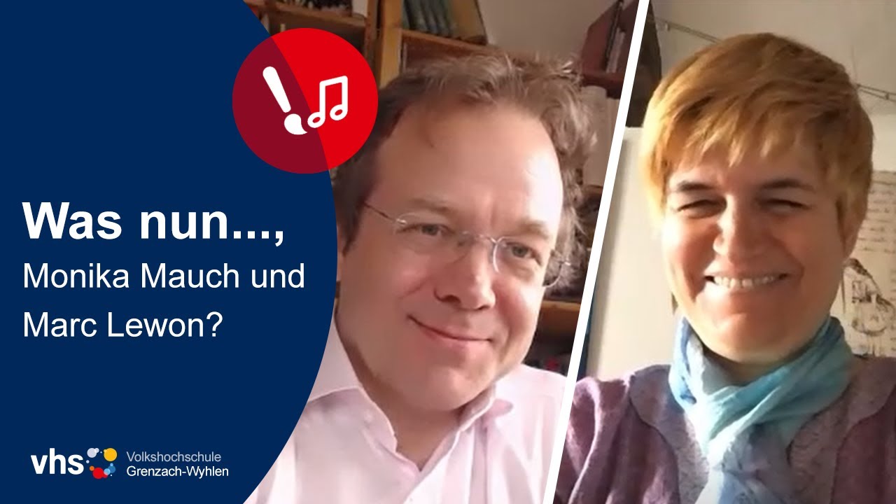 Was nun, Monika Mauch und Marc Lewon? | VHS Grenzach-Wyhlen