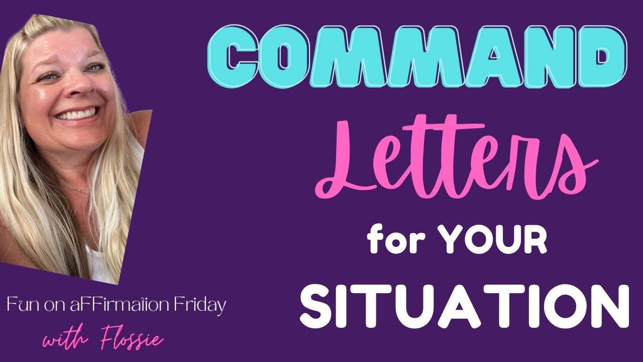 How to write COMMAND letters for different situations | Law of Assumption