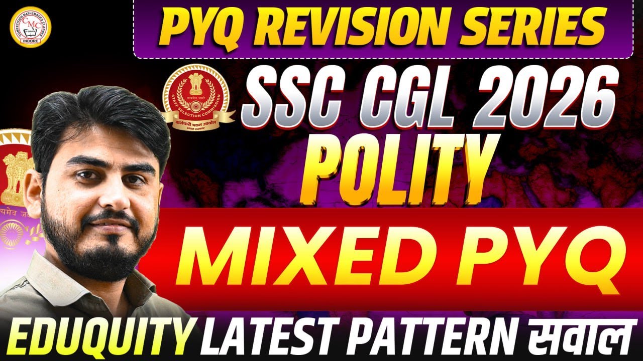 SSC CGL 2026 Polity | Mixed PYQ | PYQ Revision Series | Latest Pattern | By Ramanuj Sir