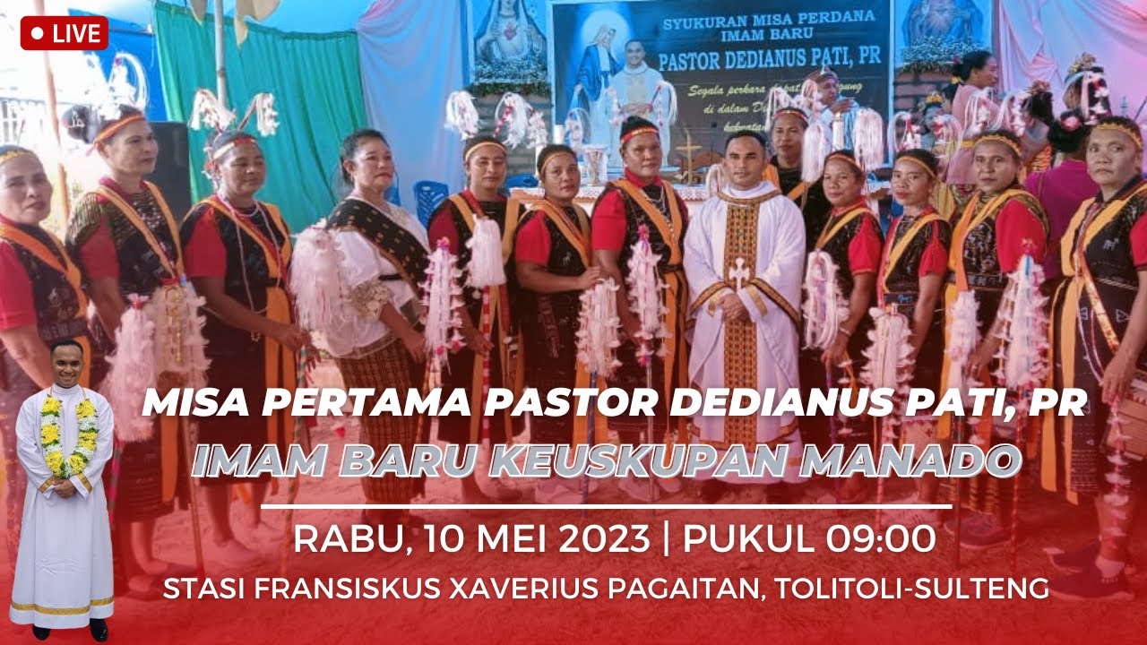 Misa Pertama Imam Baru Pastor Dedianus Pati, Pr [Imam Keuskupan Manado]