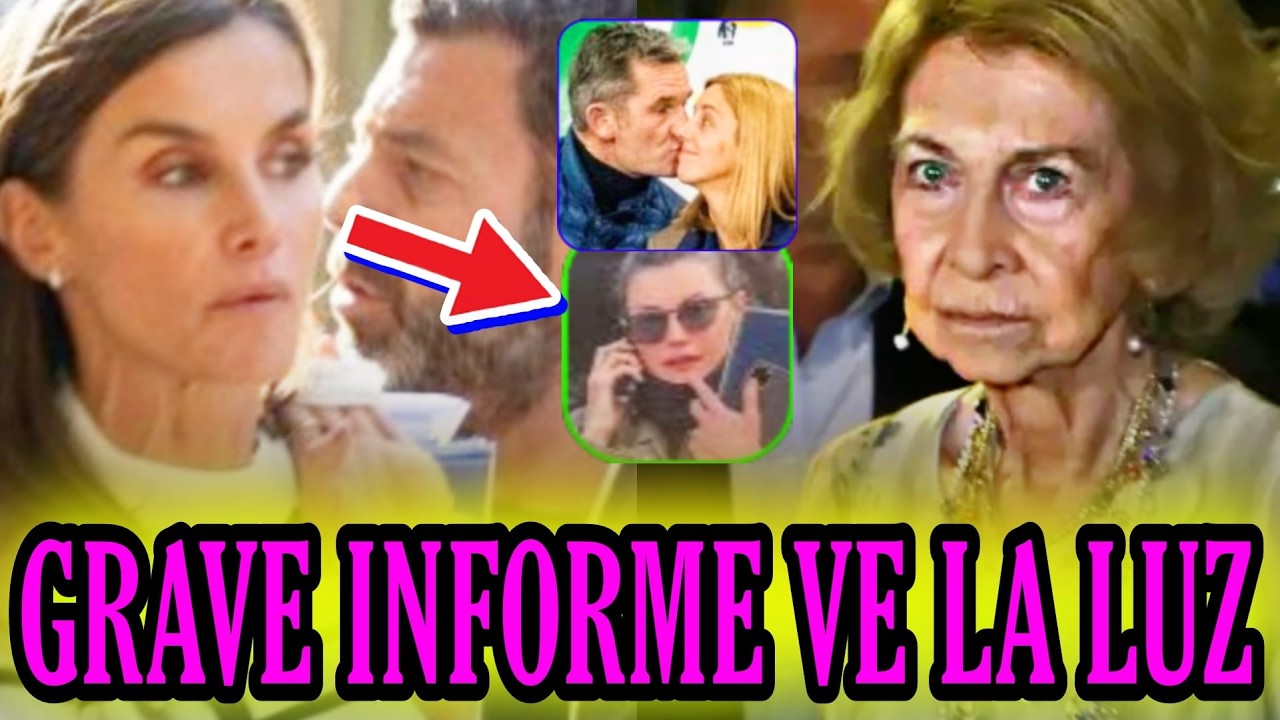 🚨FILTRAN TERRIBLE INFORME de Letizia y Felipe con REAPARICIÓN de la REINA Sofía con Cristina e Irene