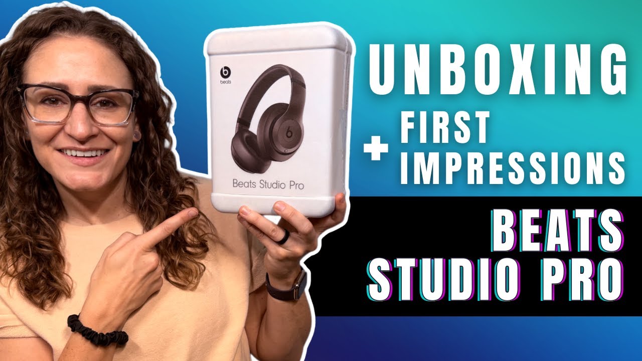 Unboxing and First Impressions Beats Studio Pro Headphones
