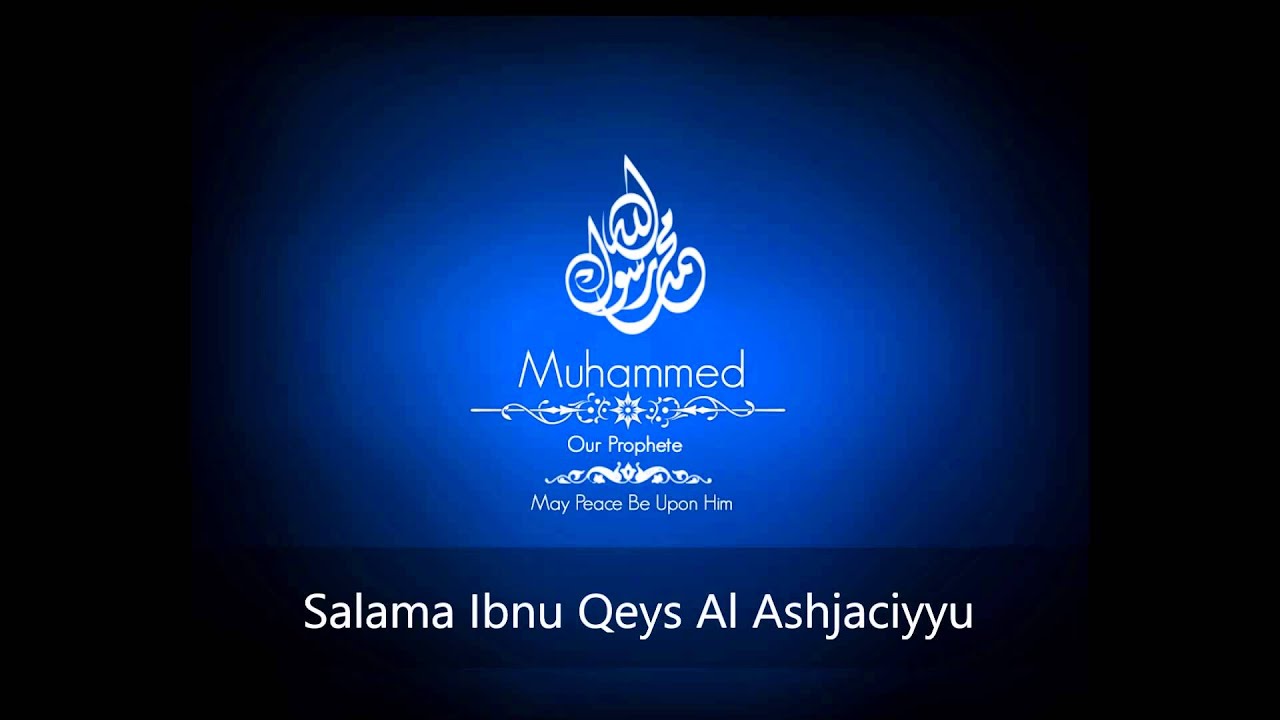 Suwar Min Xayaati Saxaabah - Salama Ibnu Qeys Al Ashjaciyyu
