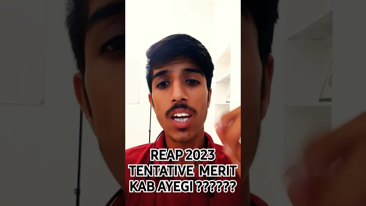 REAP 2023 TENTATIVE MERIT KAB AYEGI || #reap2023 #admission #reap #engineeringcollege #admission2023