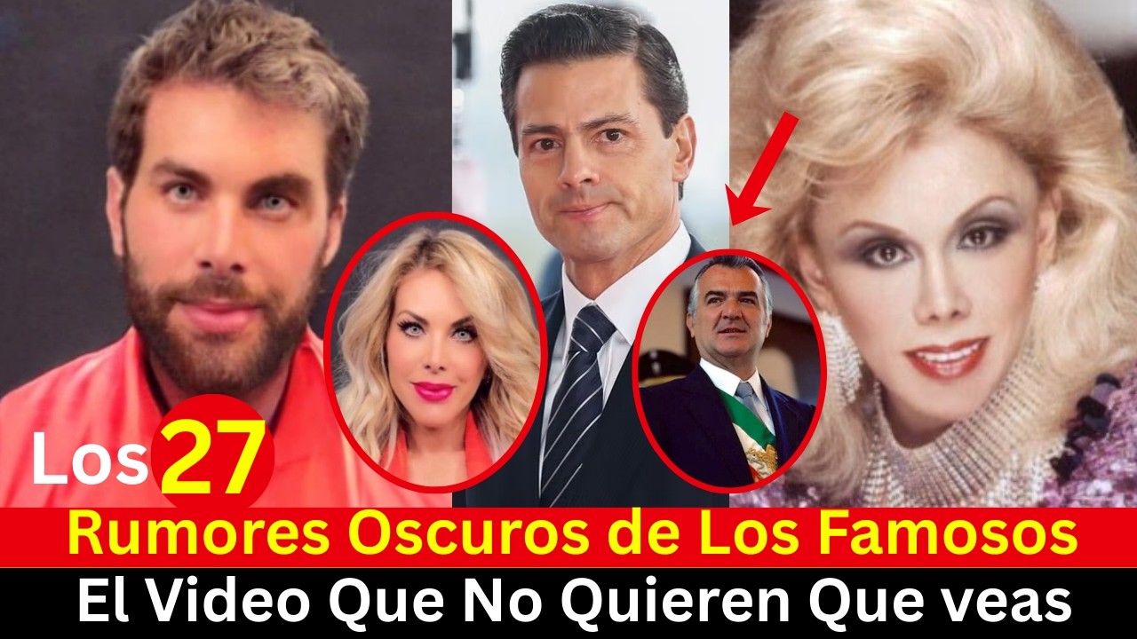 27 Rumores Oscuros de Los Famosos | Lo Que no Quieren que sepas