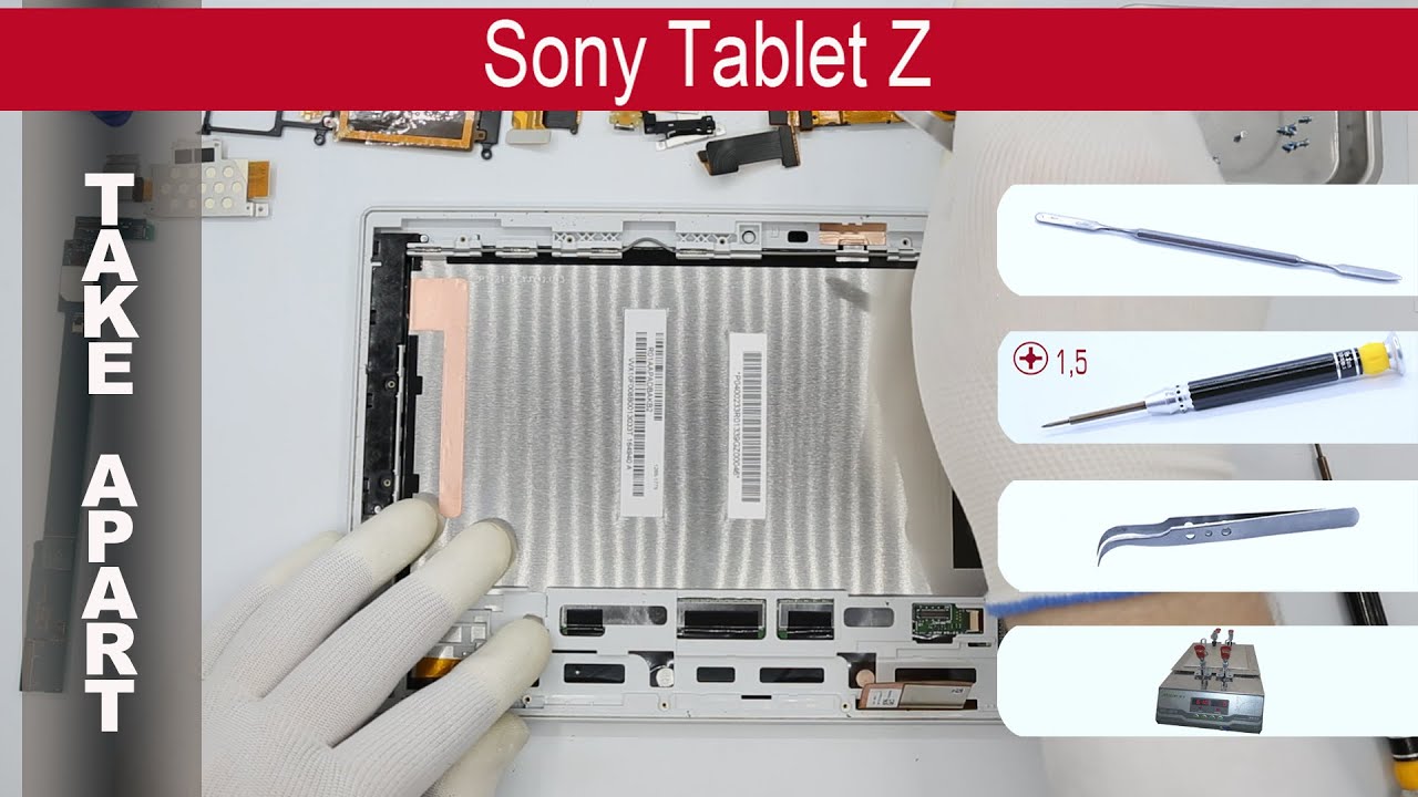 Как разобрать 📱 Sony Tablet Z, Разборка и ремонт