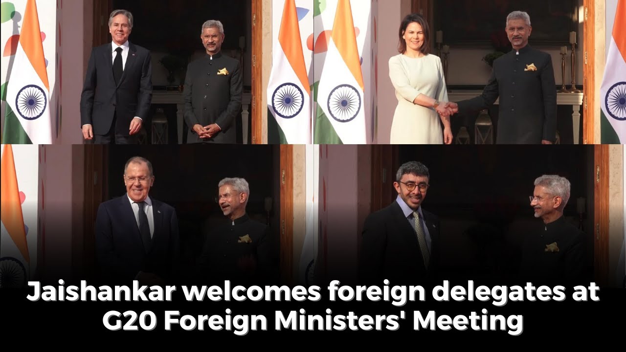 G20 Foreign Ministers Meeting In Delhi, India; EAM S Jaishankar welcomes the guests