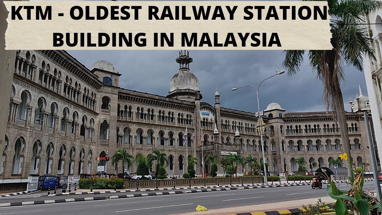 MALAYSIA'S OLDEST RAILWAY STATION 'THE KUALA LUMPUR RAILWAY STATION (KTM)#Minor_concept