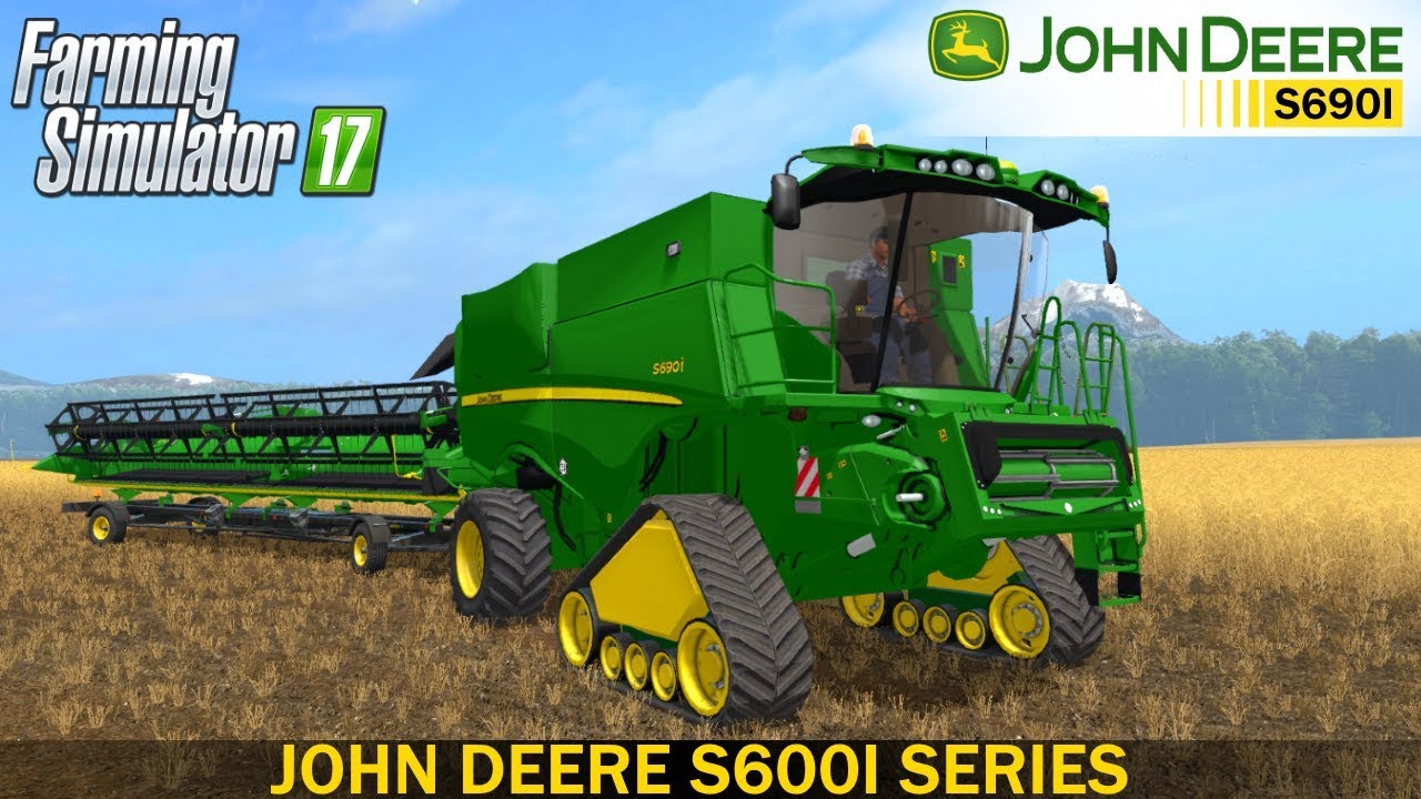 Farming Simulator 17 JOHN DEERE S600I SERIES COMBINE