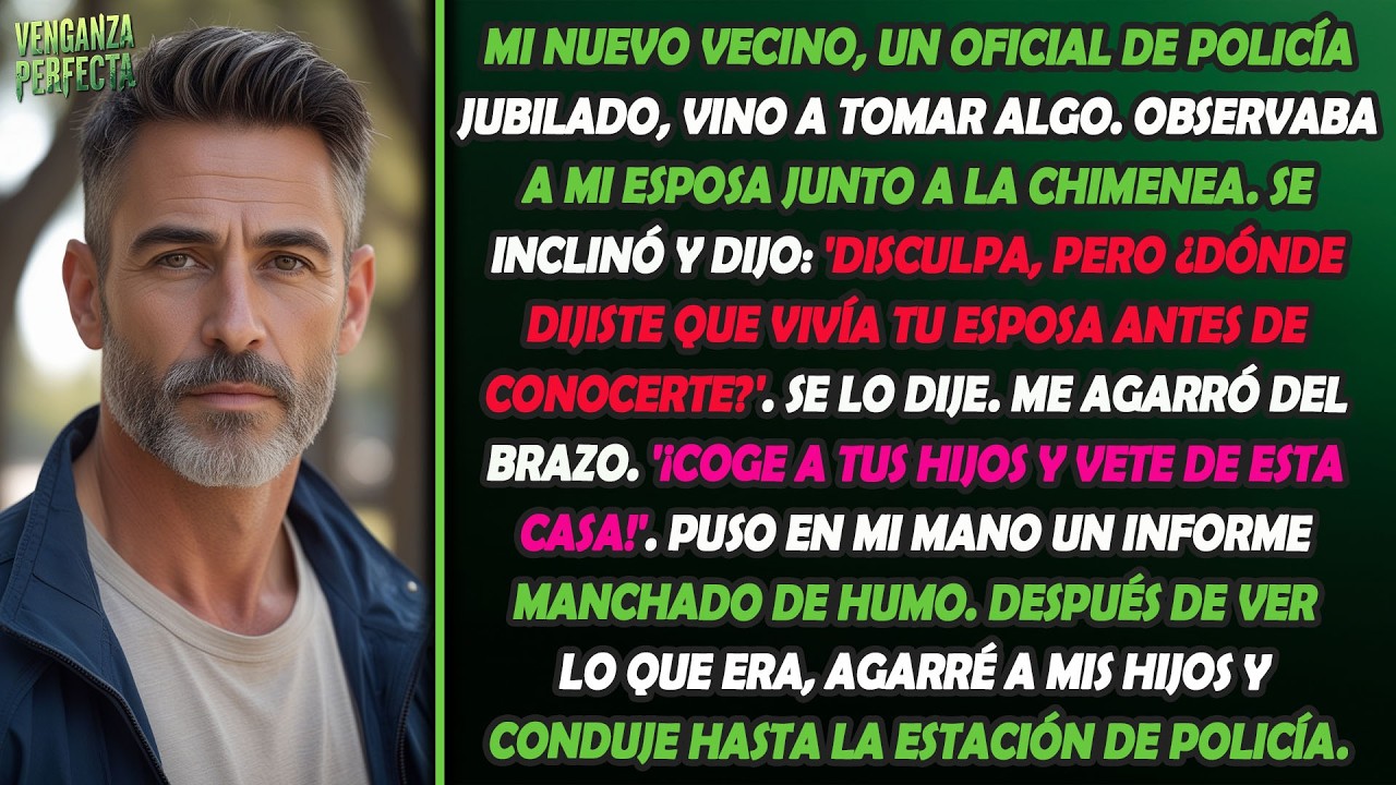 Mi nuevo vecino, que es un ex-policía, vio a mi mujer, me dio un viejo reporte de su pasado y ...