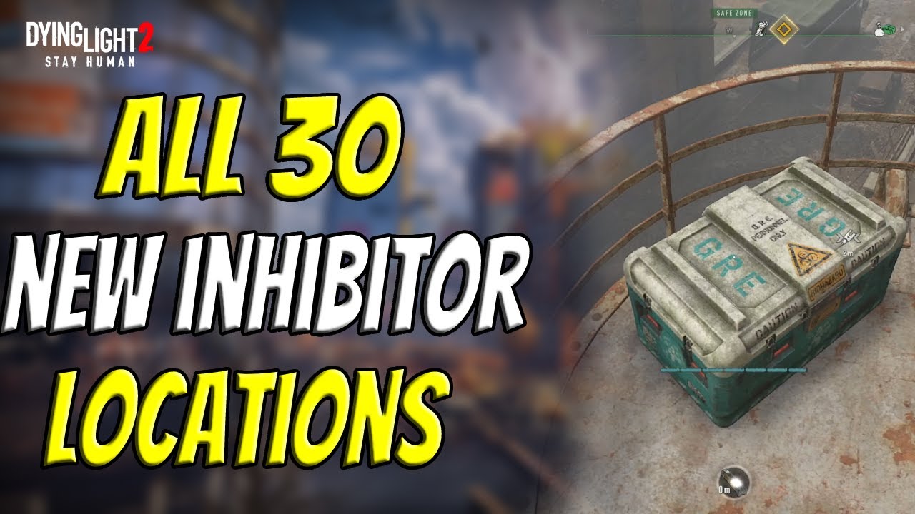 All 30 New Inhibitor Locations For NG+ In Dying Light 2