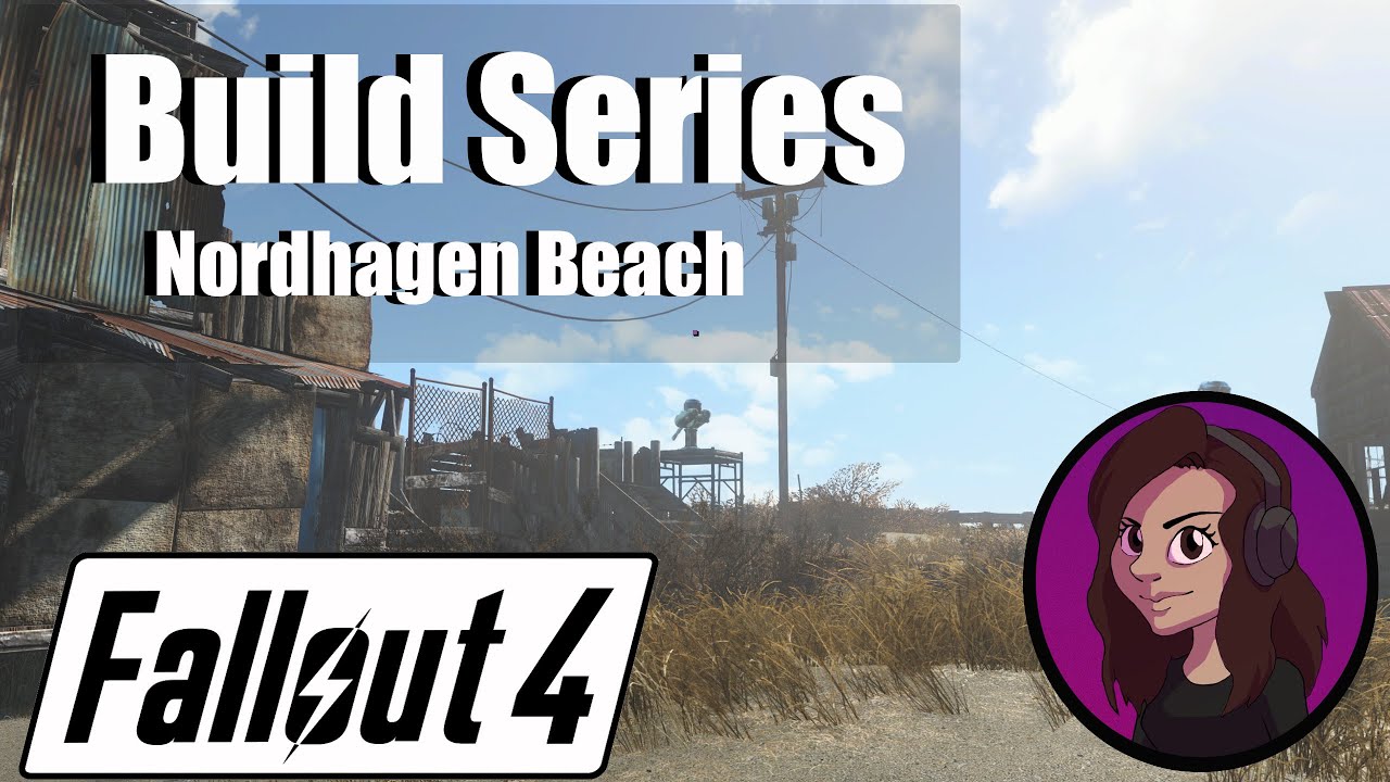 Fallout 4 Build Series // Nordhagen Beach // Episode 1