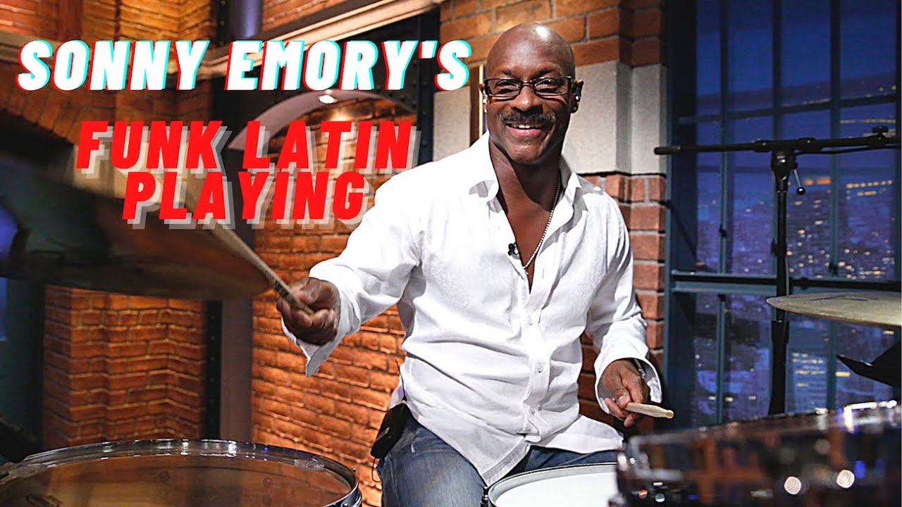 Sonny Emory's Funk Latin Playing on 