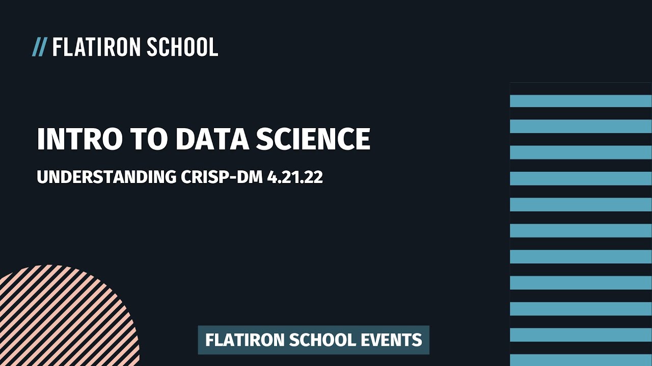 Intro to Data Science: Understanding CRISP DM