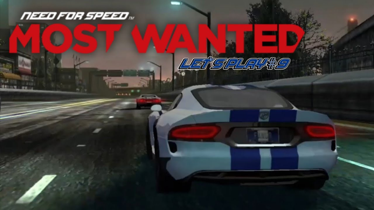 NEED FOR SPEED MOST WANTED - LET'S PLAY #9 (On The Run mod)