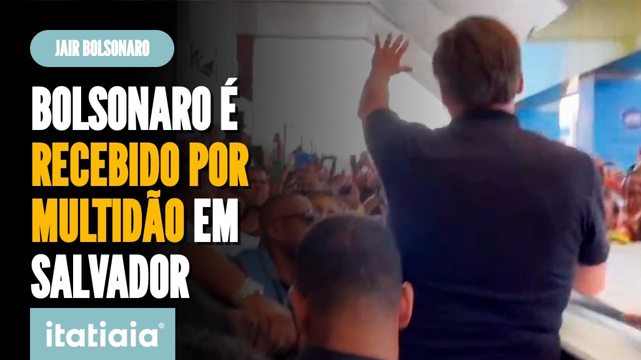 BOLSONARO É RECEBIDO POR MULTIDÃO NO AEROPORTO DE SALVADOR, NA BAHIA